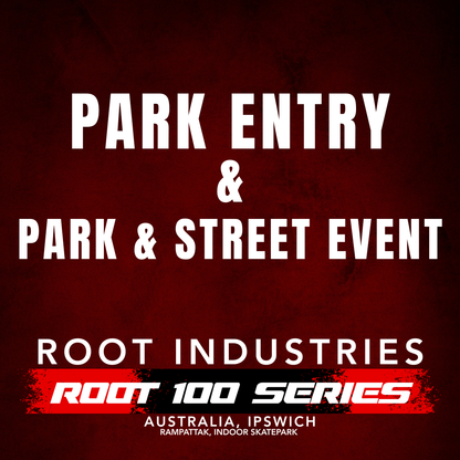 Park Entry with Park & Street Event - Root 100 Series Event RampAttak Australia