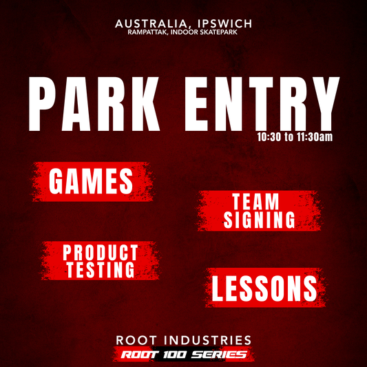 Park Entry Only - Root 100 Series Event RampAttak Australia
