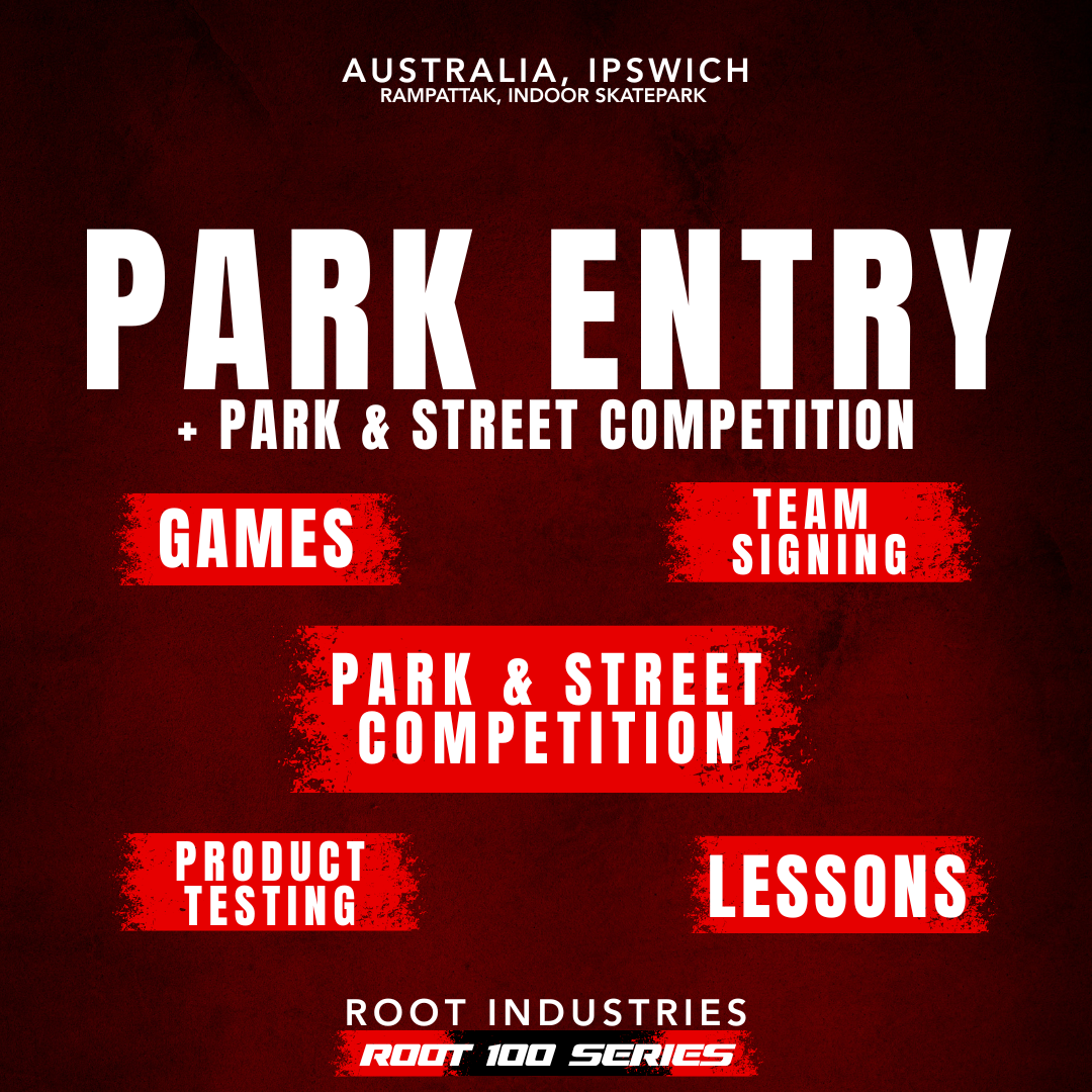 Park Entry with Park & Street Event - Root 100 Series Event RampAttak Australia
