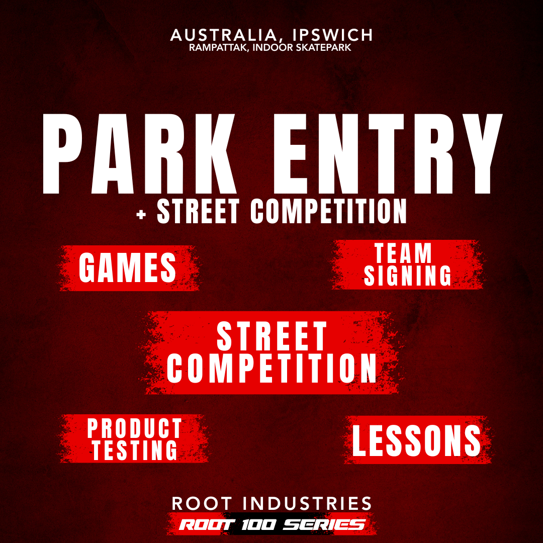 Park Entry & Street Event - Root 100 Series Event RampAttak Australia